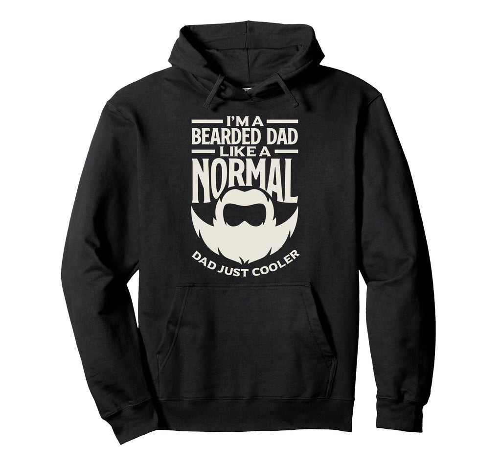 Im Bearded Dad Like Normal Dad Funny Hoodie - Aesthetic Graphic Unisex - T-Shirt, Sweatshirt, Hoodie