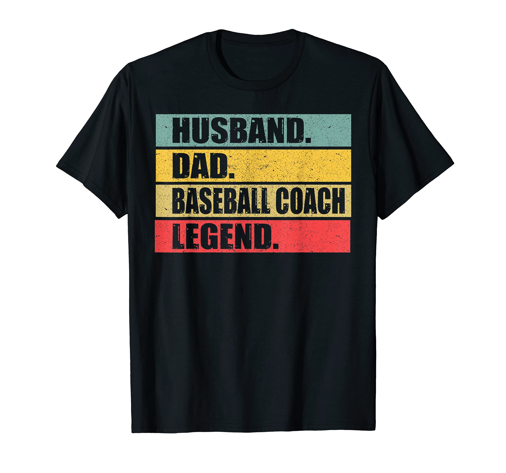 Husband Dad Baseball Coach Fathers Day T-Shirt - Novelty Apparel Men Women - T-Shirt, Sweatshirt, Hoodie