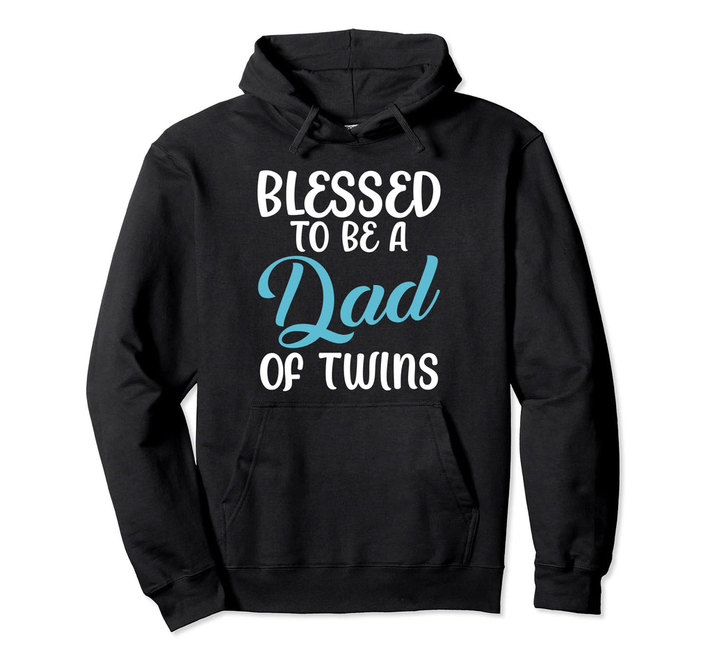 Blessed To Be Dad Twins Dad Hoodie - Fun Novelty Design Unisex - T-Shirt, Sweatshirt, Hoodie