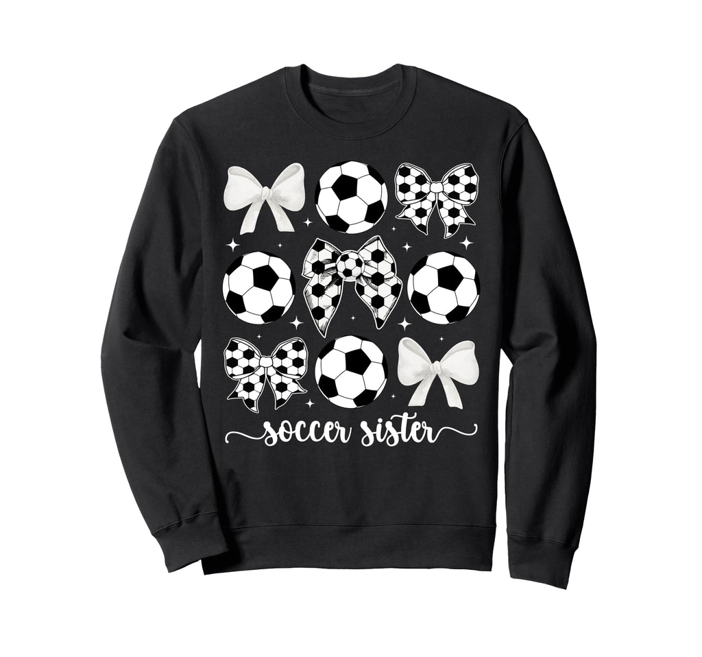 Soccer Sister Coquette Sister Sweatshirt - Unique Graphic for Adults - T-Shirt, Sweatshirt, Hoodie