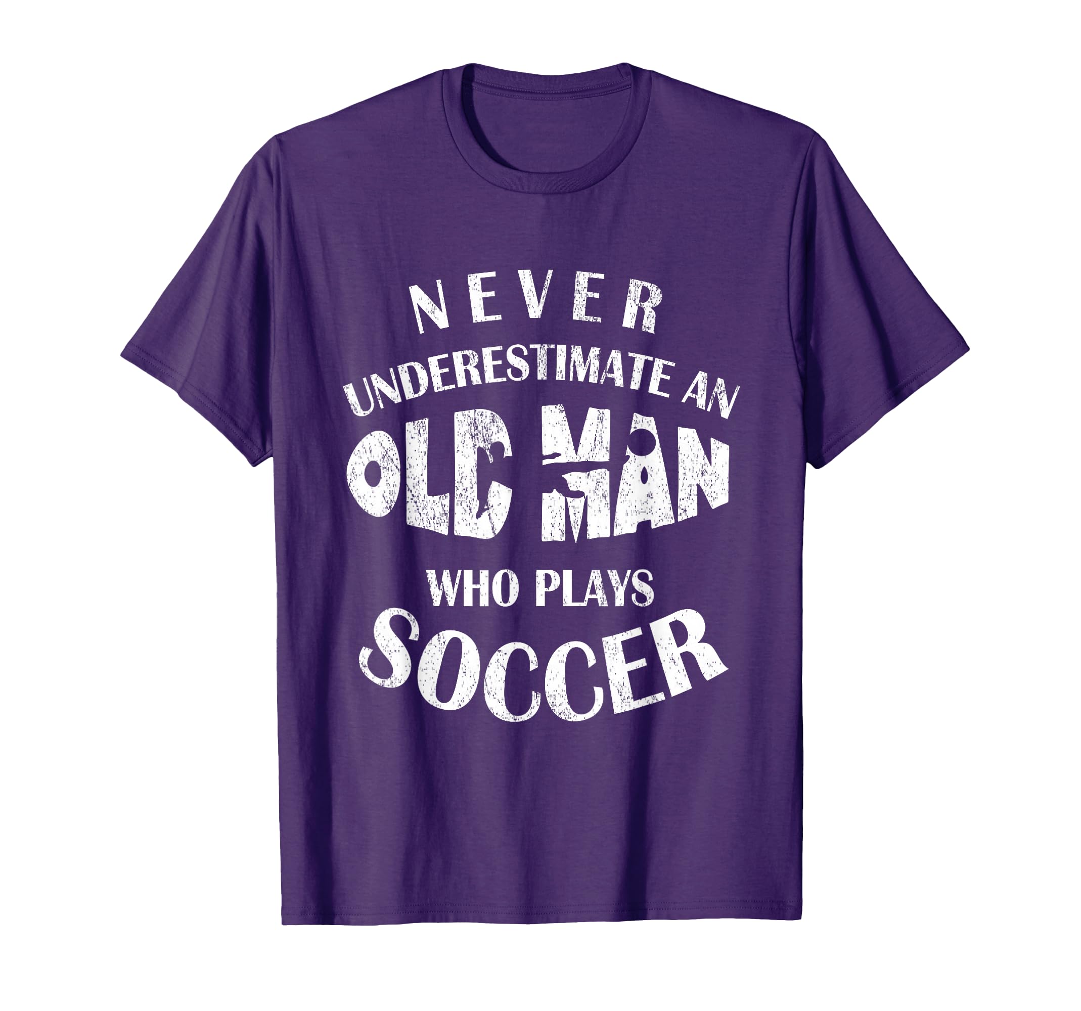 Never Underestimate Old Who Plays Soccer T-Shirt - Custom Art Print Unisex - T-Shirt, Sweatshirt, Hoodie
