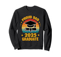 Proud Dad 2025 Graduate Senior Sweatshirt - Aesthetic Graphic Unisex - T-Shirt, Sweatshirt, Hoodie