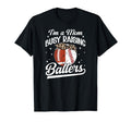 Im Mom Busy Raising Ballers Baseball T-Shirt - Novelty Apparel Unisex - T-Shirt, Sweatshirt, Hoodie