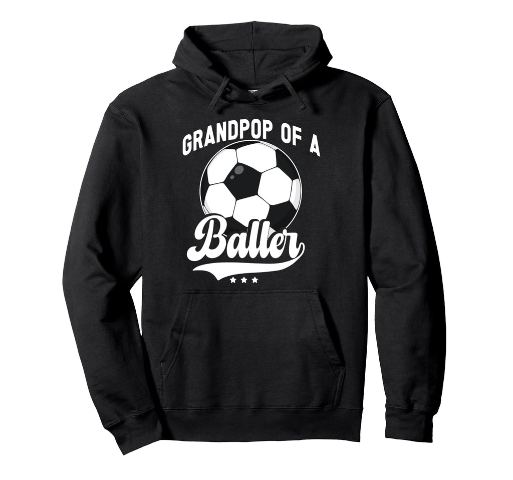 Grandpop Baller Soccer Grandpop Soccer Hoodie - Streetwear Style Men Women - T-Shirt, Sweatshirt, Hoodie