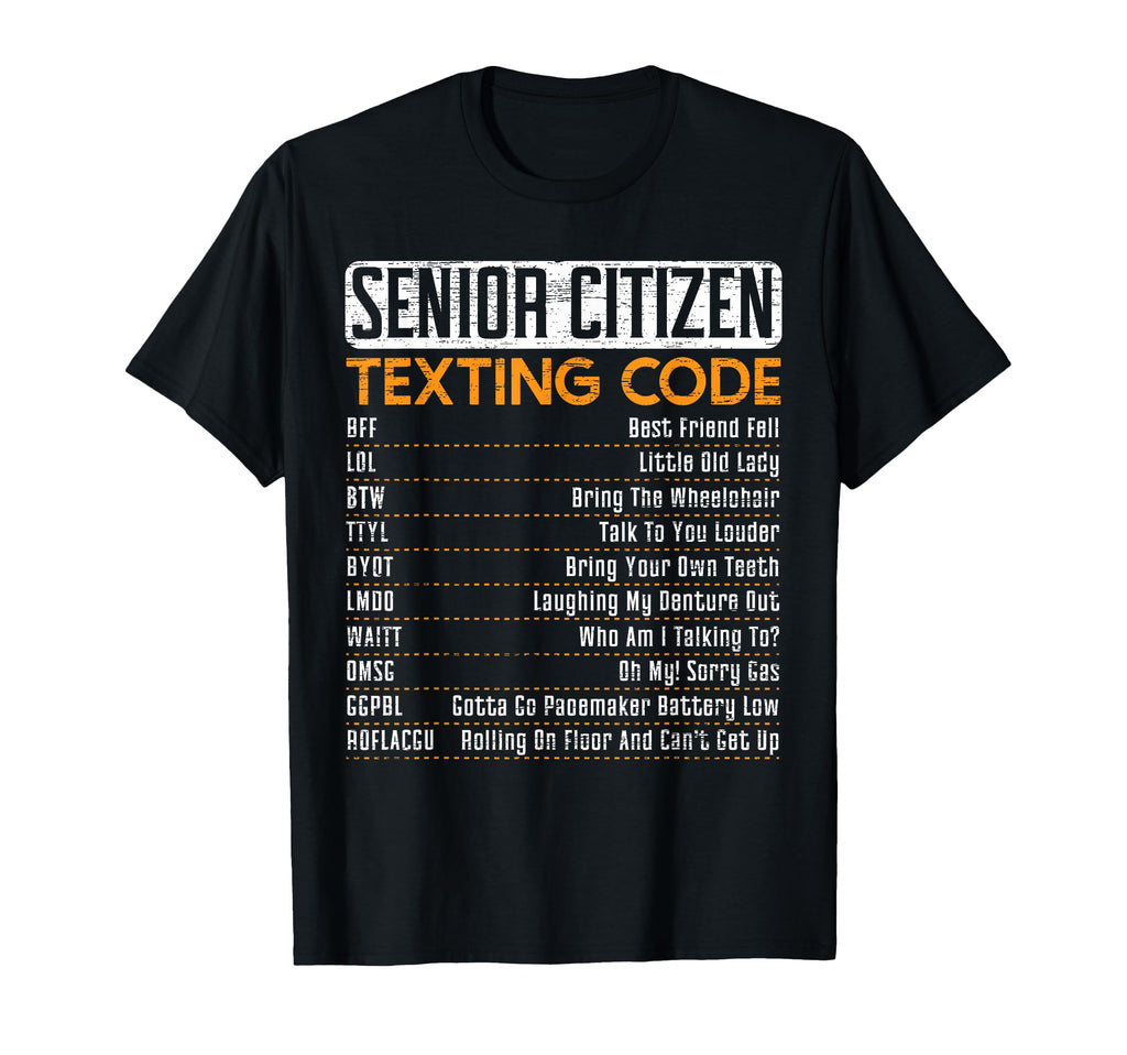 Senior Citizen Texting Code Grandpa Or T-Shirt - Graphic Print for Adults - T-Shirt, Sweatshirt, Hoodie