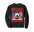 My Dad Has Your Back Proud Firefighter Sweatshirt - Unique Graphic Unisex - T-Shirt, Sweatshirt, Hoodie