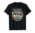 Loud And Proud Soccer Mom Black Sweatshirt - Aesthetic Graphic Men Women - T-Shirt, Sweatshirt, Hoodie