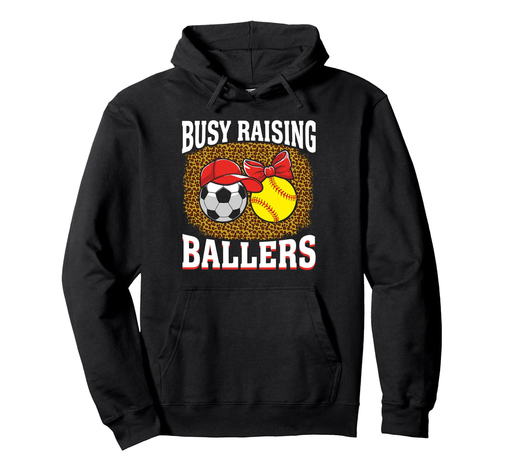 Busy Raising Ballers Soccer Softball Mom Hoodie - Unique Graphic Unisex - T-Shirt, Sweatshirt, Hoodie