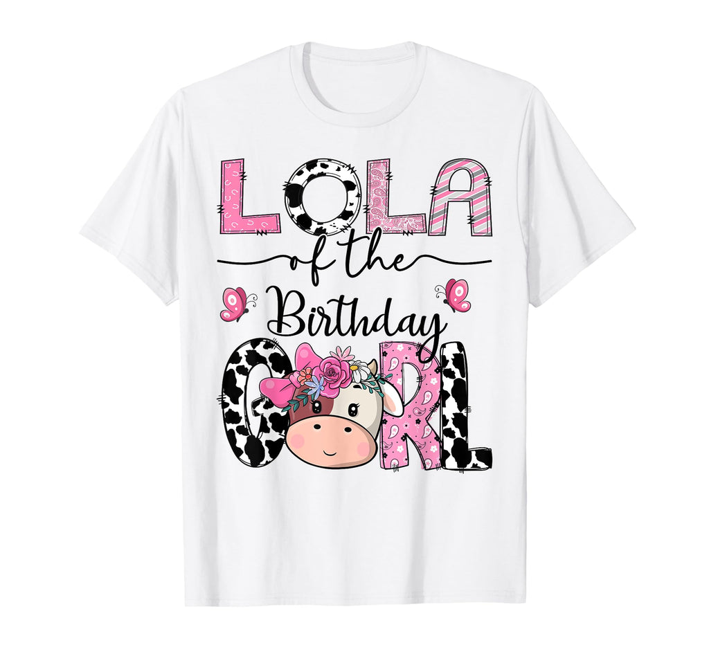 Lola Birthday Farm Cow Family Matching T-Shirt - Fun Novelty Design Unisex - T-Shirt, Sweatshirt, Hoodie