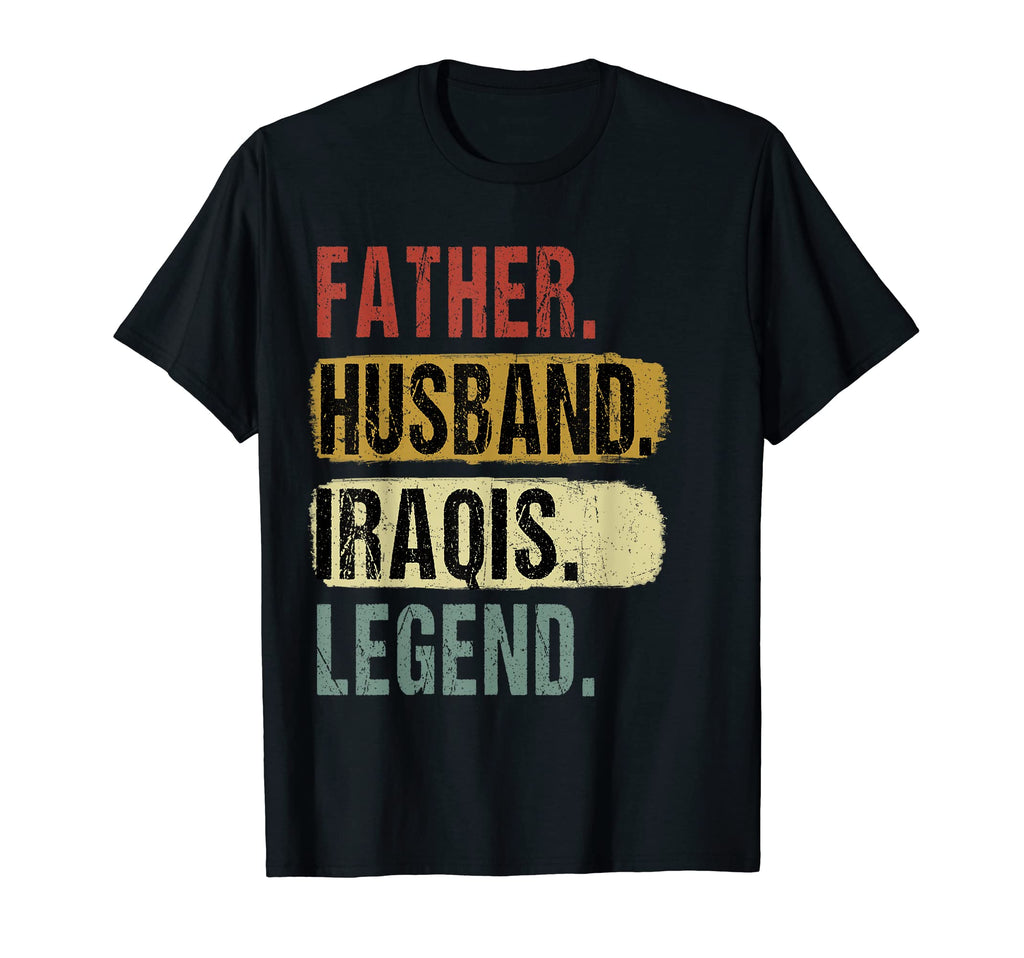 Father Husband Iraqis Legend Iraq Dad T-Shirt - Graphic Print Men Women - T-Shirt, Sweatshirt, Hoodie