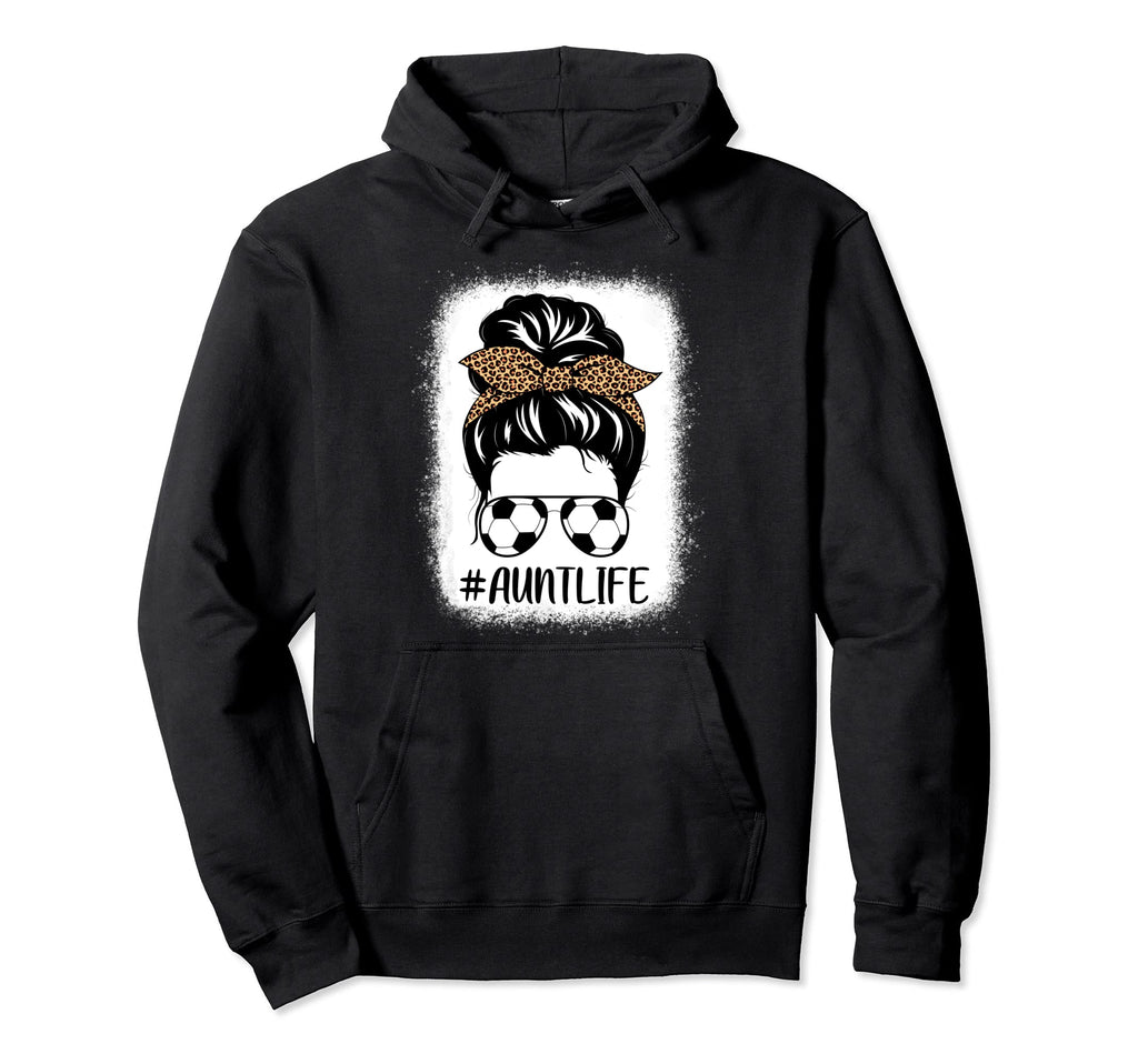 Soccer Aunt Life Bleached Messy Bun Hair Hoodie - Trendy Graphic Unisex - T-Shirt, Sweatshirt, Hoodie
