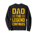 Dad Legend Continues Daddy Papa Sweatshirt - Graphic Print Men Women - T-Shirt, Sweatshirt, Hoodie