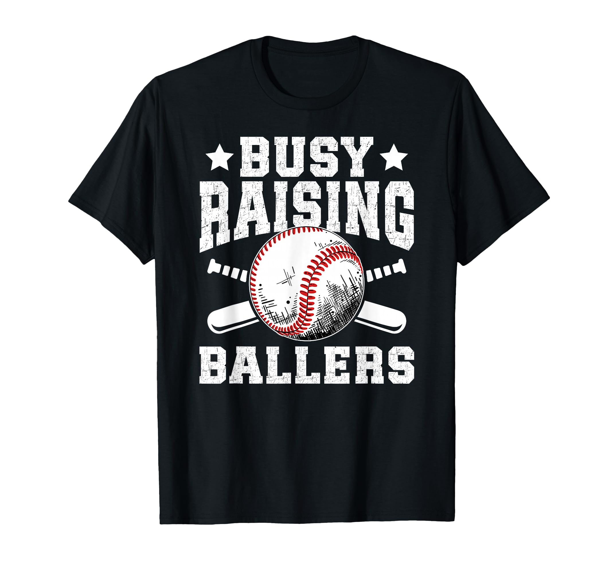 Busy Raising Ballers Baseball Dad T-Shirt - Streetwear Style Men Women - T-Shirt, Sweatshirt, Hoodie