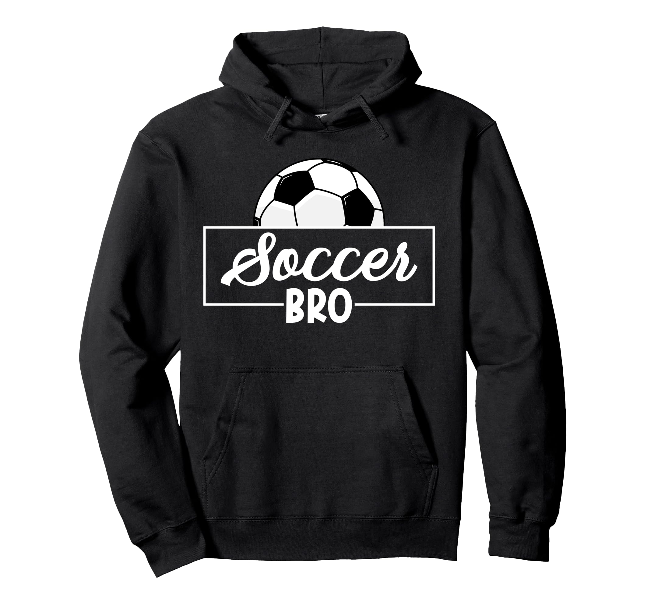 Soccer Bro Proud Soccer Brother Soccer Hoodie - Custom Art Print Men Women - T-Shirt, Sweatshirt, Hoodie