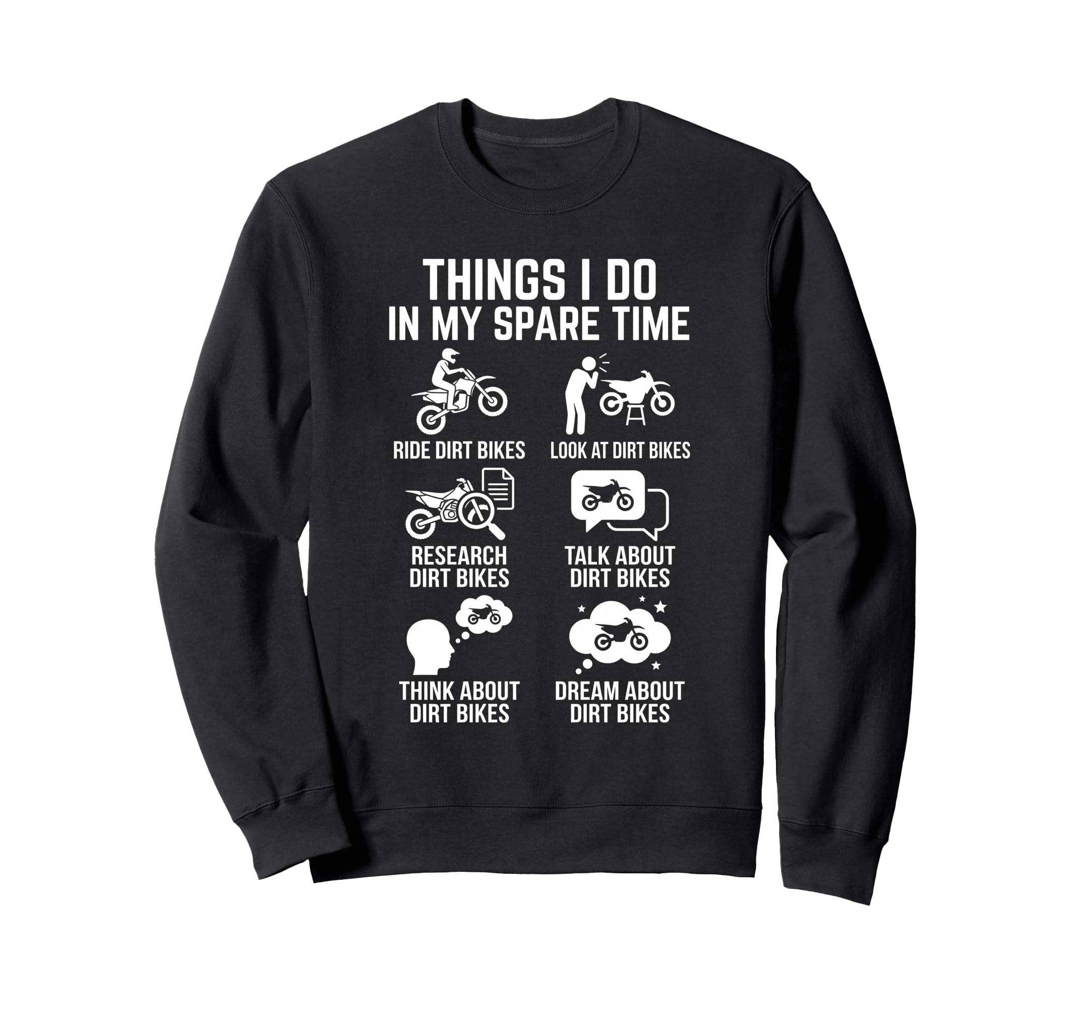 Things I Do My Spare Time Dirt Bike Sweatshirt - Aesthetic Graphic Unisex - T-Shirt, Sweatshirt, Hoodie