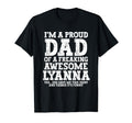 Dad Lyanna Personalized Name Funny T-Shirt - Custom Art Print Men Women - T-Shirt, Sweatshirt, Hoodie