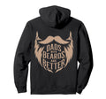 Dads Beards Are Better Statement Hoodie - Streetwear Style Men Women - T-Shirt, Sweatshirt, Hoodie