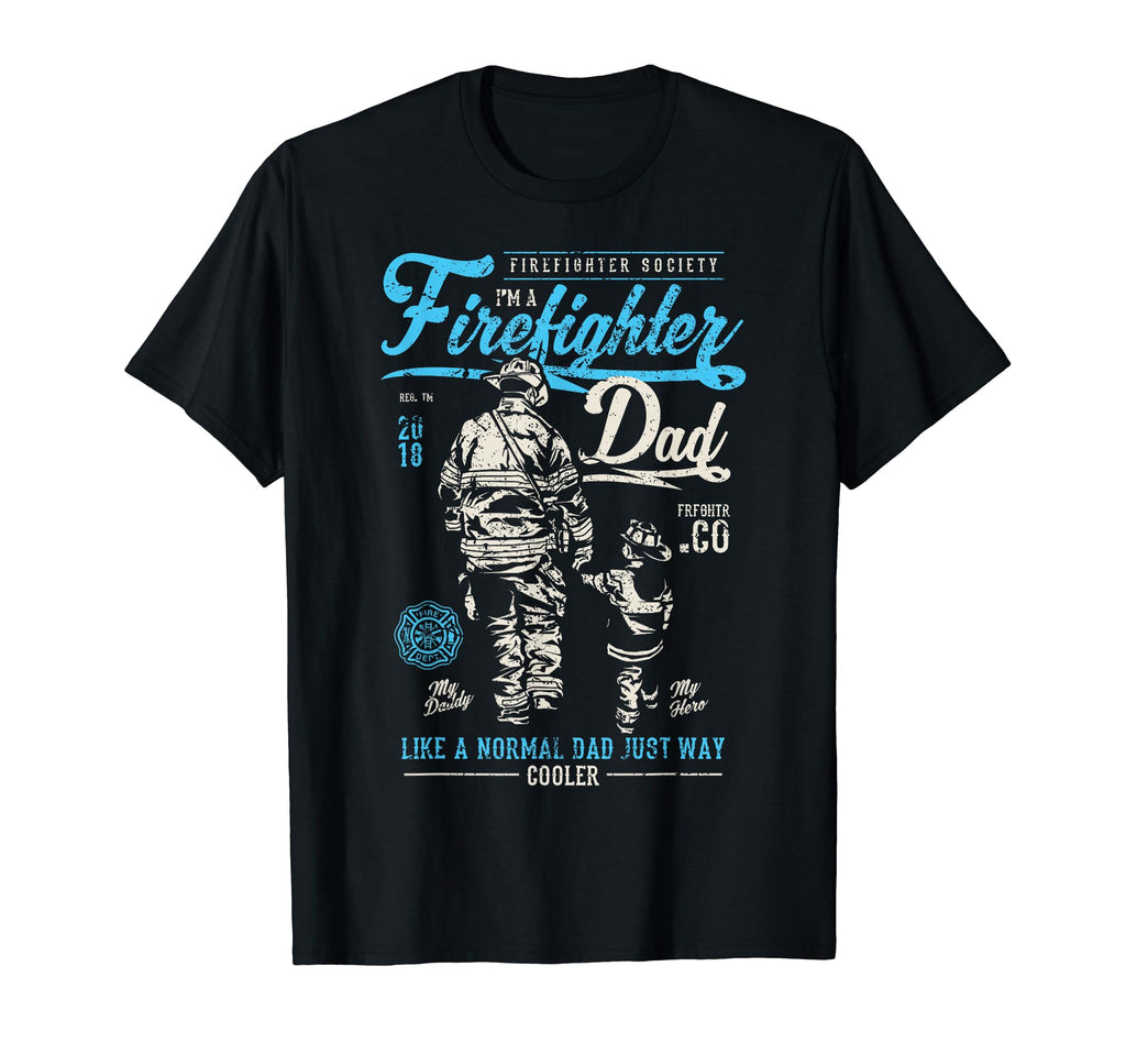 Fathers Day Gifts Tees Firefighters Sweatshirt - Graphic Print Men Women - T-Shirt, Sweatshirt, Hoodie