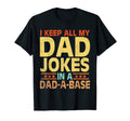 I Keep All My Dad Jokes Dad Base Dad T-Shirt - Streetwear Style for Adults - T-Shirt, Sweatshirt, Hoodie