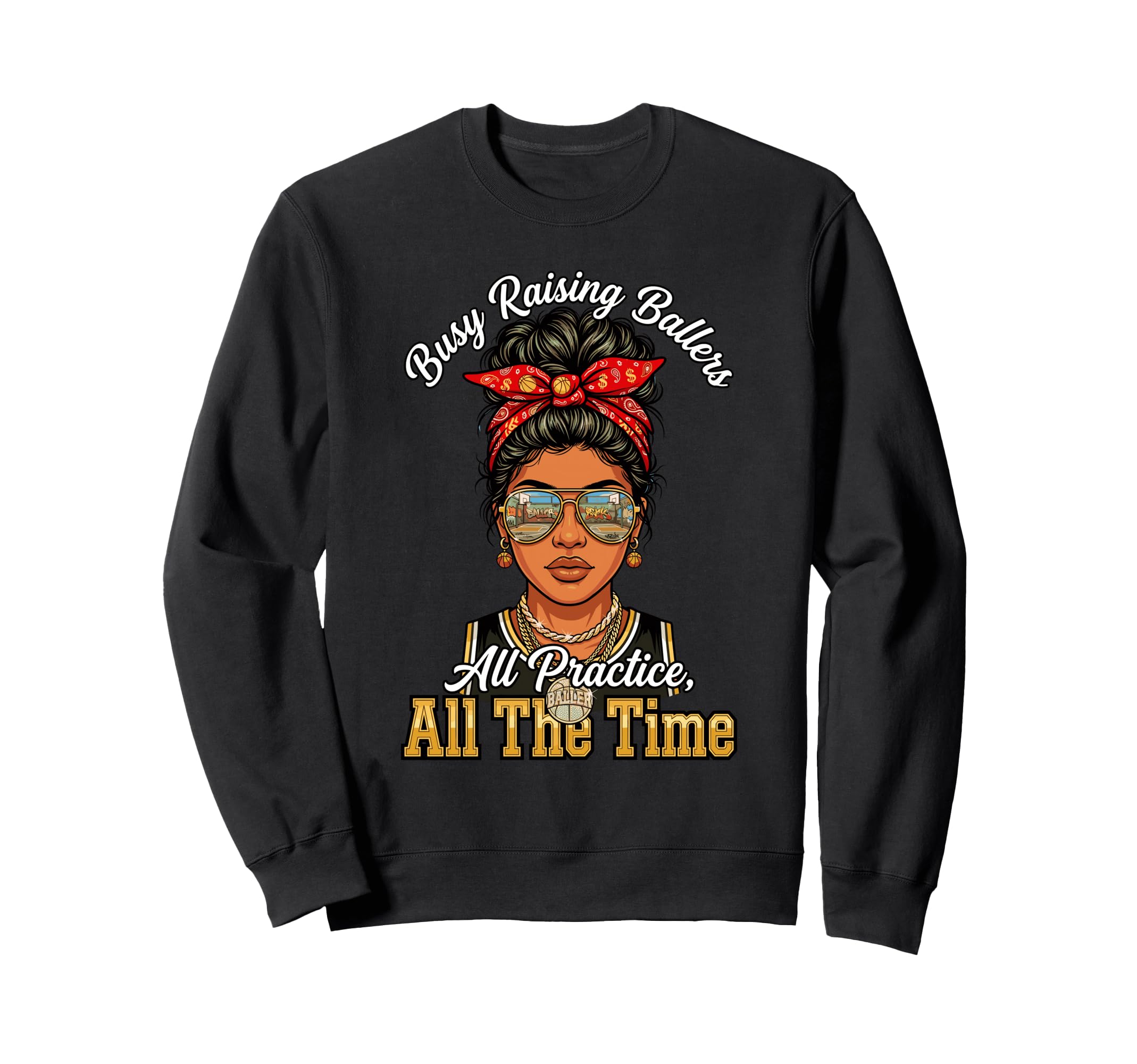 Busy Raising Ballers All Practice All Sweatshirt - Graphic Print Men Women - T-Shirt, Sweatshirt, Hoodie