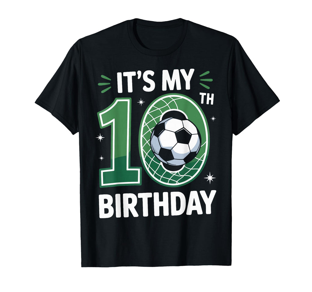 Its My 10Th Birthday Soccer Fan Athletic T-Shirt - Novelty Apparel Unisex - T-Shirt, Sweatshirt, Hoodie