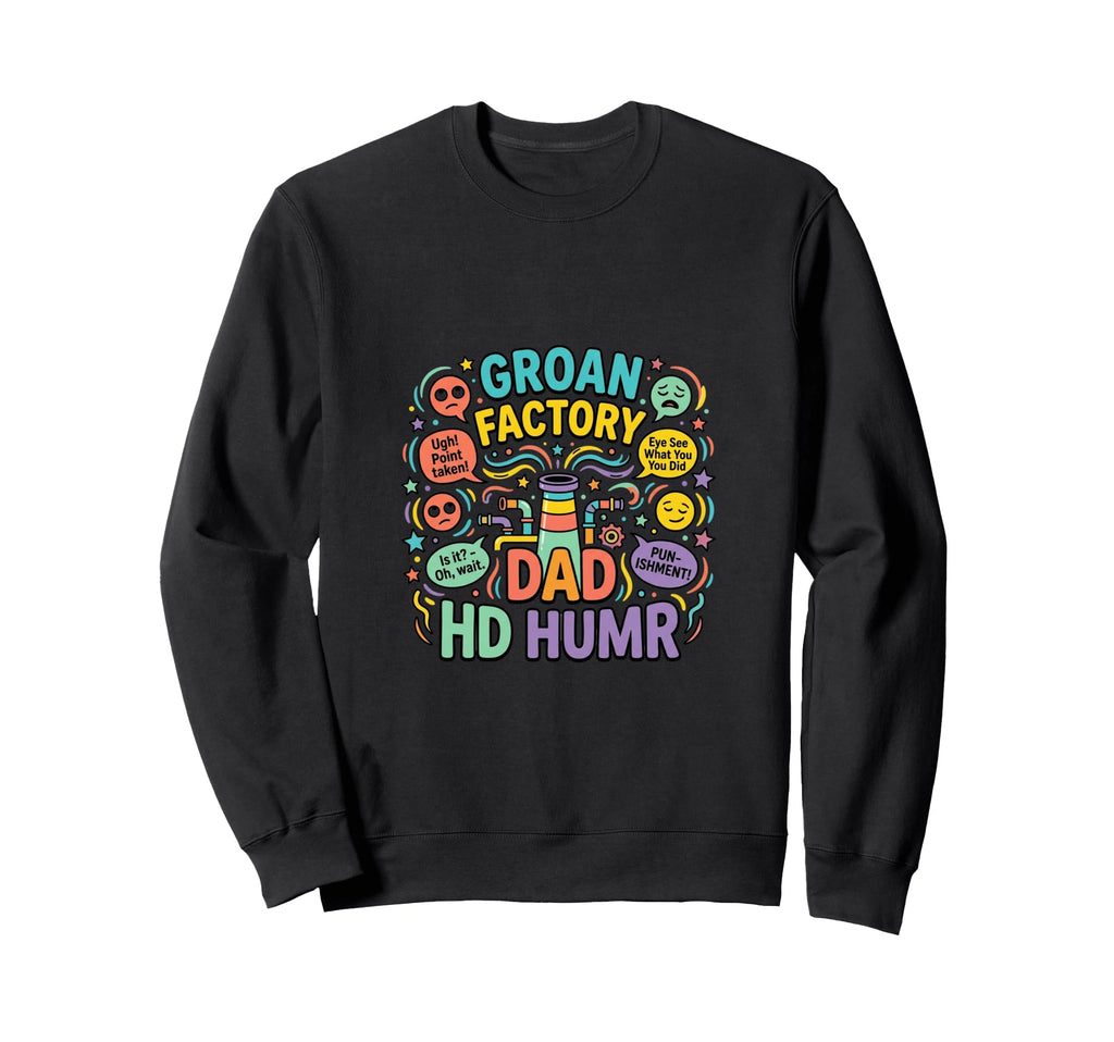 Dad Factory Funny Father Comic Sweatshirt - Aesthetic Graphic Men Women - T-Shirt, Sweatshirt, Hoodie