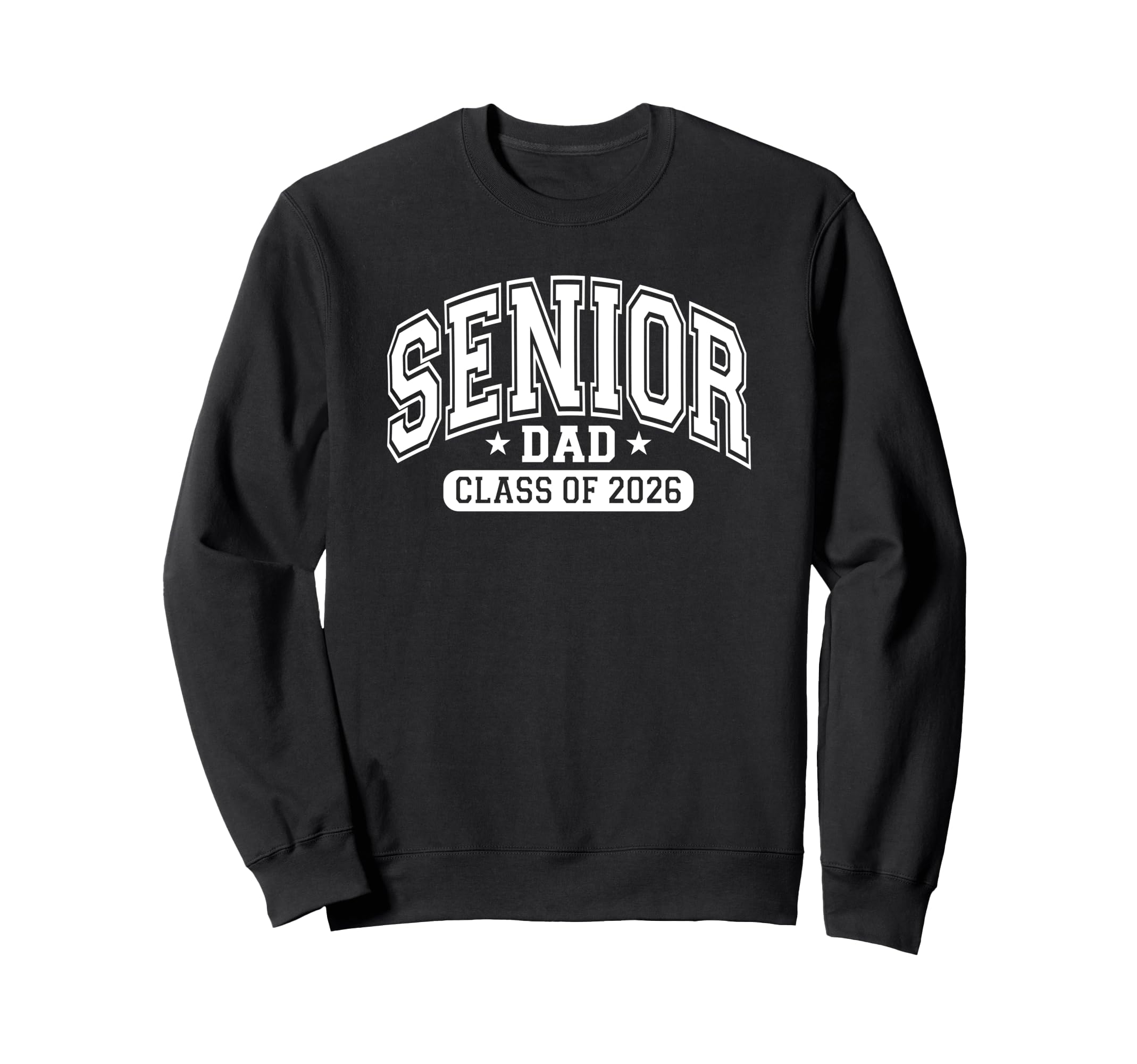 Proud Senior Dad Class 2026 Sweatshirt - Casual Everyday Wear Unisex - T-Shirt, Sweatshirt, Hoodie