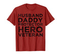 Husband Daddy Protector Hero Veteran T-Shirt - Novelty Apparel Men Women - T-Shirt, Sweatshirt, Hoodie