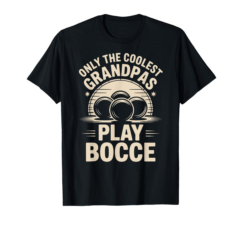 Only Coolest Grandpas Play Bocce Ball T-Shirt - Minimalist Print Unisex - T-Shirt, Sweatshirt, Hoodie