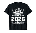 Proud Mom Two 2026 Graduates T-Shirt - Casual Everyday Wear for Adults - T-Shirt, Sweatshirt, Hoodie