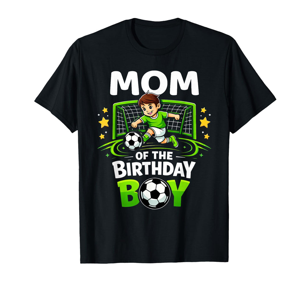 Mom Birthday Soccer Ball Funny Soccer T-Shirt - Trendy Graphic Men Women - T-Shirt, Sweatshirt, Hoodie