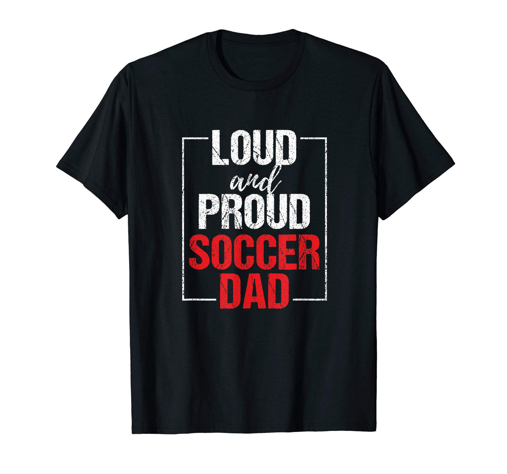 Soccer Dad Football Game Player Lover T-Shirt - Streetwear Style for Adults - T-Shirt, Sweatshirt, Hoodie