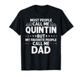 Quintin Gift Name Funny Fathers T-Shirt - Fun Novelty Design for Adults - T-Shirt, Sweatshirt, Hoodie