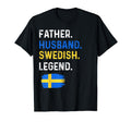 Father Husband Swedish Legend Proud Dad T-Shirt - Trendy Graphic Unisex - T-Shirt, Sweatshirt, Hoodie