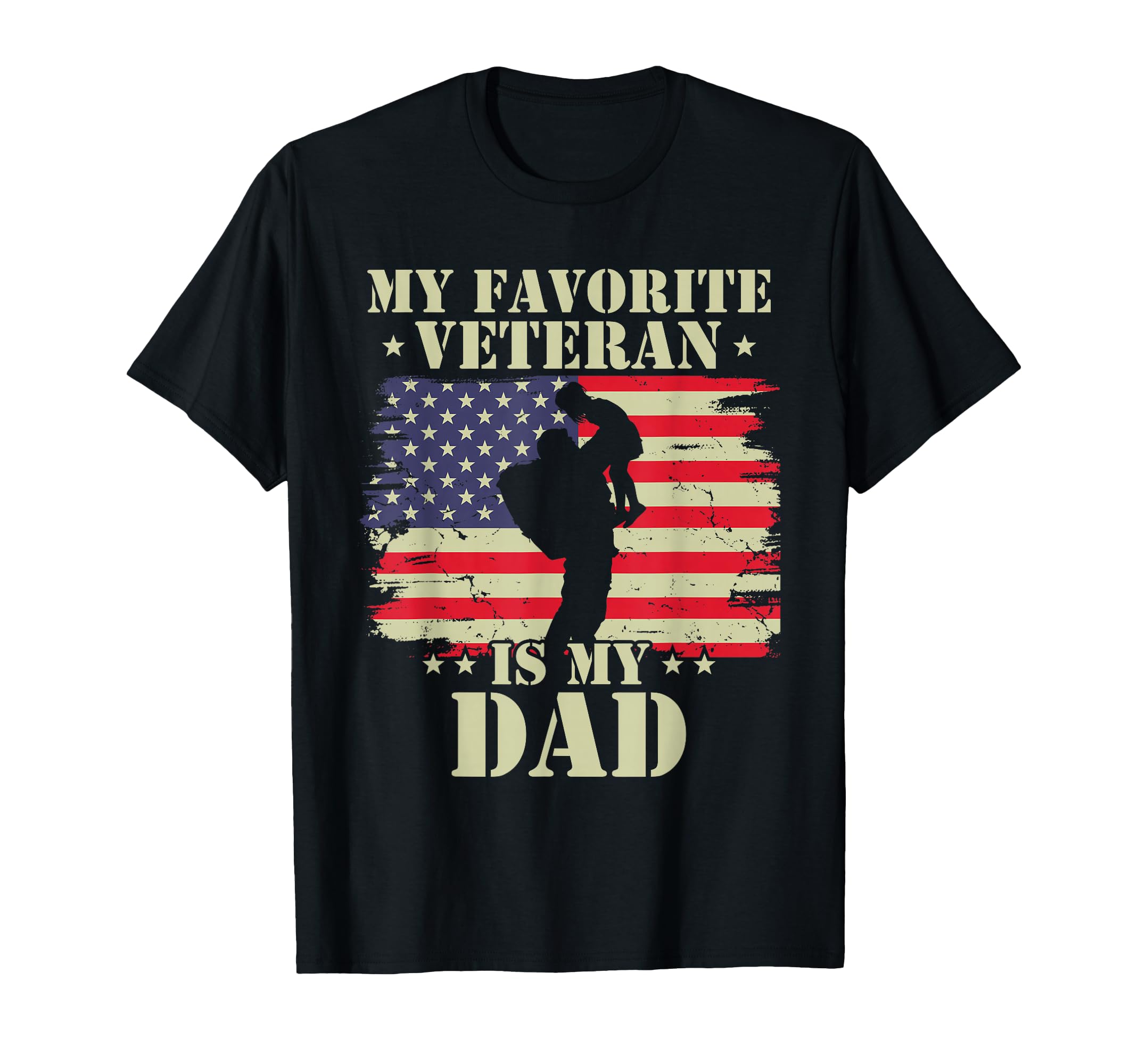 My Favorite Veteran Is My Dad Army T-Shirt - Fun Novelty Design for Adults - T-Shirt, Sweatshirt, Hoodie
