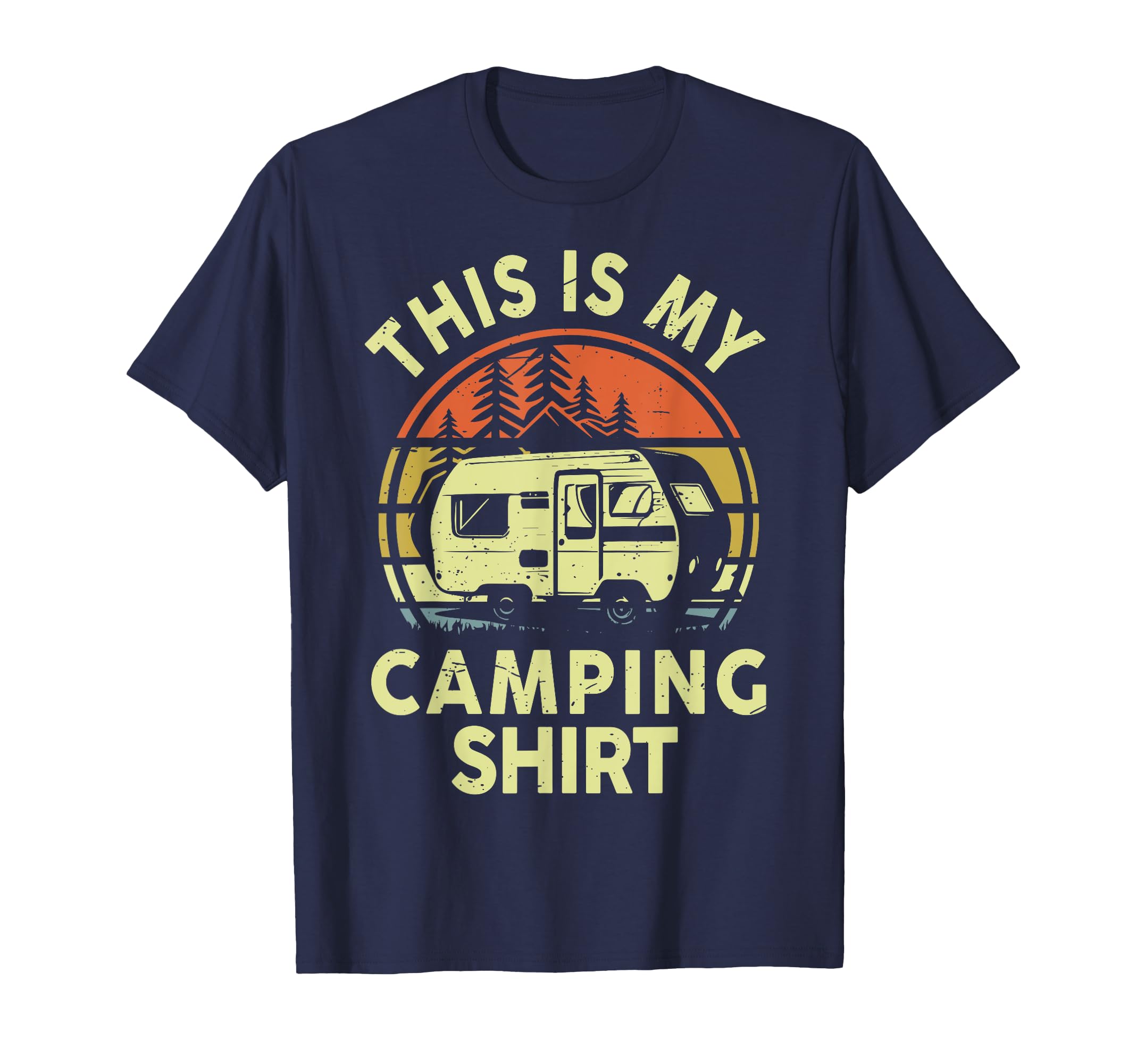 This Is My Camping Funny Rv Camping One T-Shirt - Novelty Apparel Unisex - T-Shirt, Sweatshirt, Hoodie
