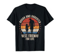 Daddy And Daughter Best Friends T-Shirt - Novelty Apparel Men Women - T-Shirt, Sweatshirt, Hoodie