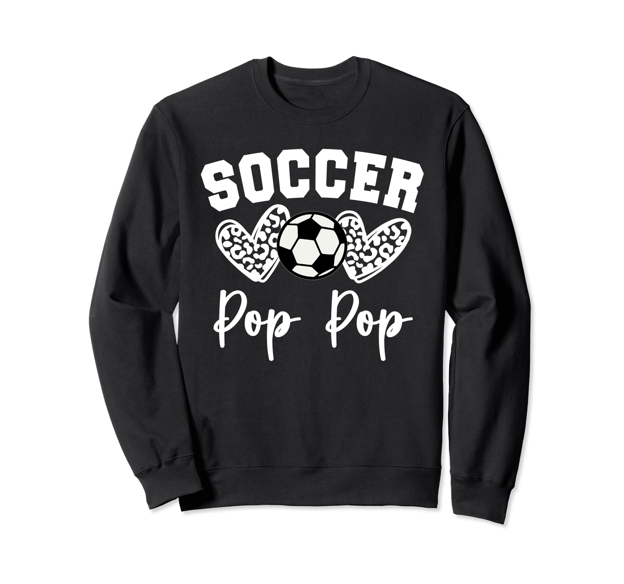Soccer Pop Pop Matching Family Soccer Sweatshirt - Graphic Print Unisex - T-Shirt, Sweatshirt, Hoodie