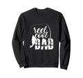 Reel Daddy Sea Freshwater Fly Sweatshirt - Aesthetic Graphic Unisex - T-Shirt, Sweatshirt, Hoodie