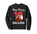 Busy Raising Ballers Funny Baseball Sweatshirt - Trendy Graphic Men Women - T-Shirt, Sweatshirt, Hoodie