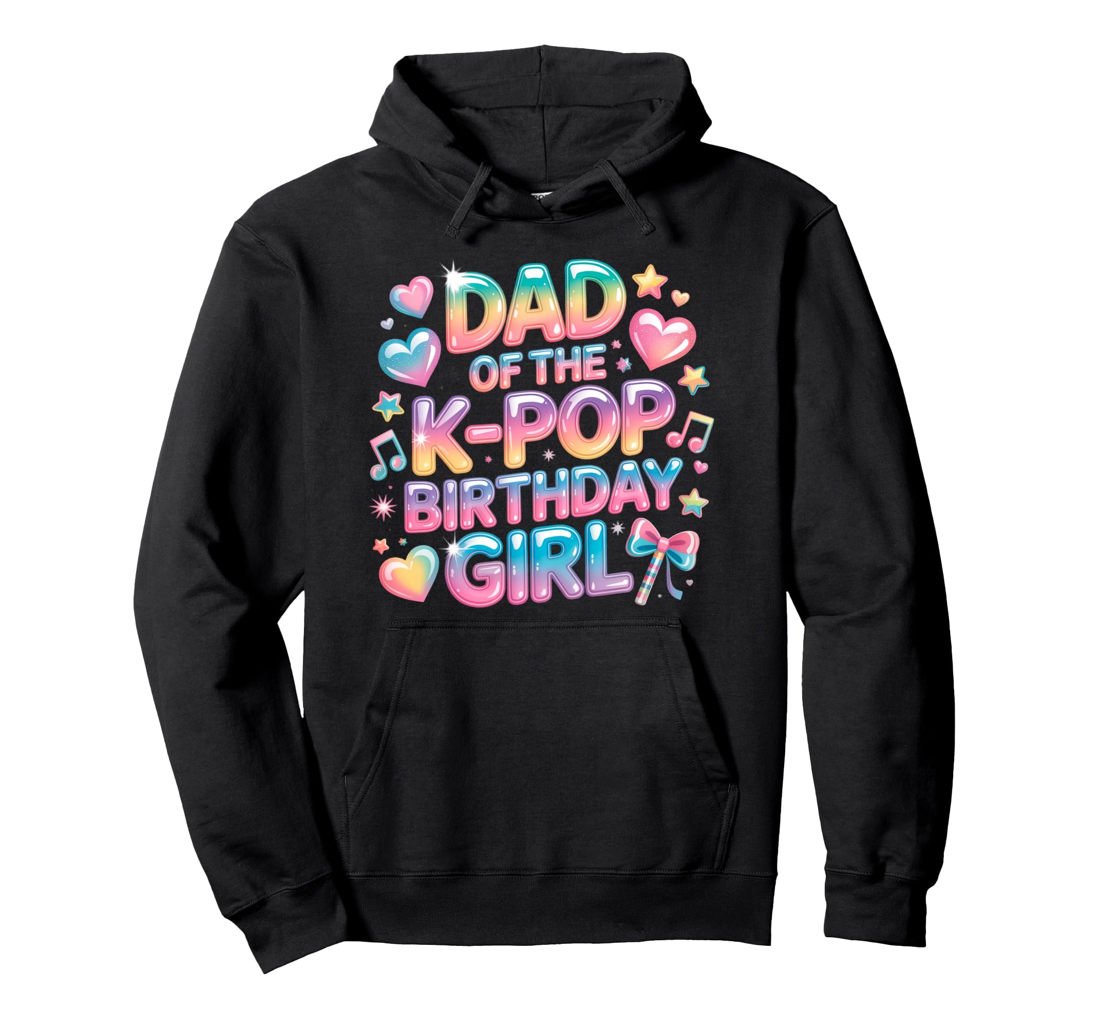 Dad K Pop Birthday Korean Music Lovers Hoodie - Trendy Graphic Men Women - T-Shirt, Sweatshirt, Hoodie