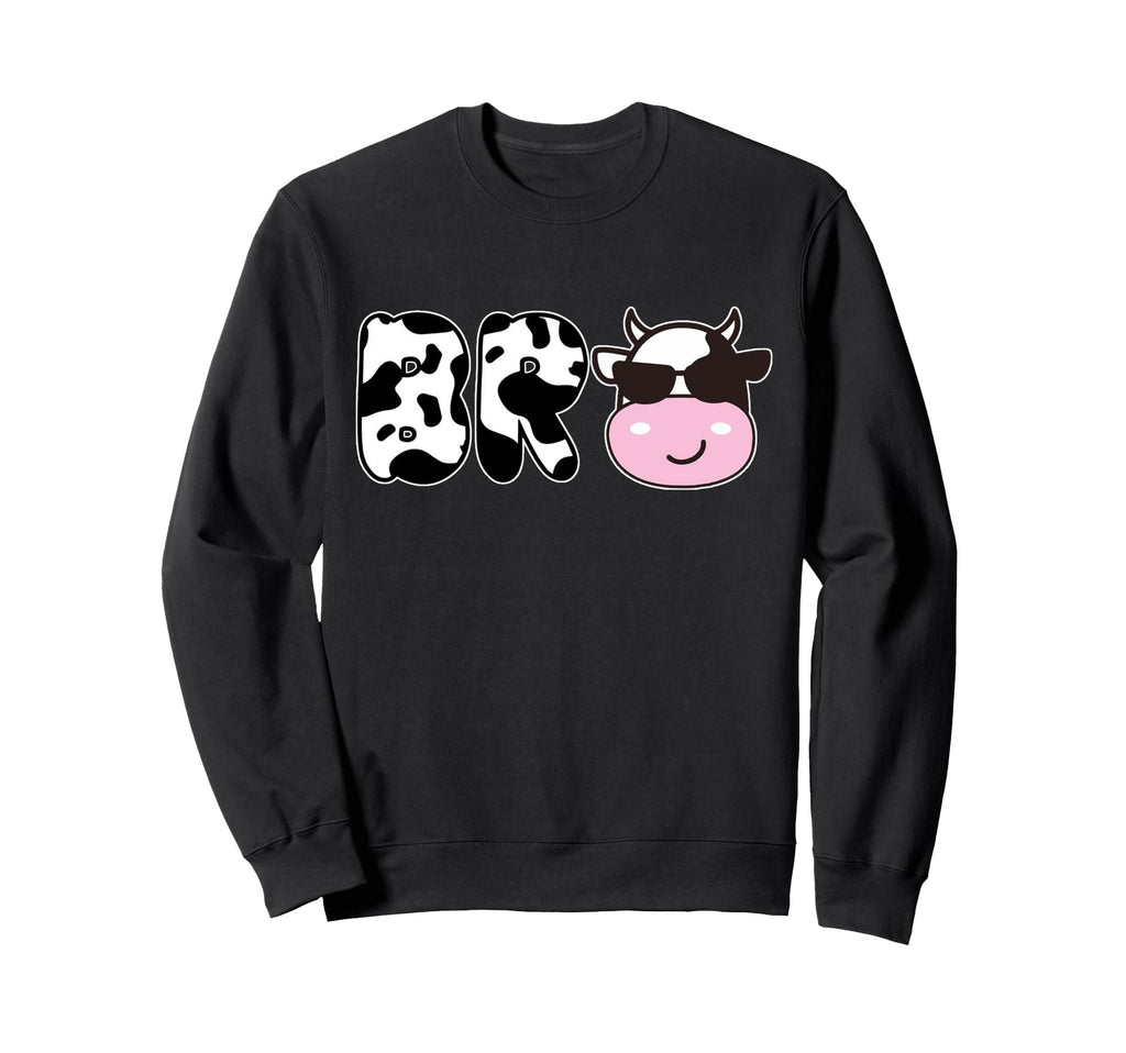 Brother Birthday Funny Cow Bro Sweatshirt - Novelty Apparel Men Women - T-Shirt, Sweatshirt, Hoodie