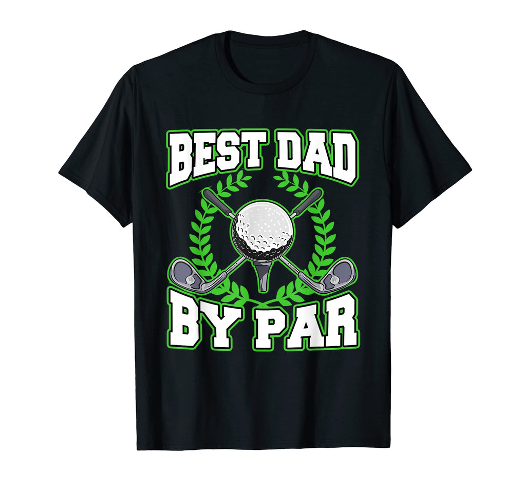 Mens Best Dad Par Fathers Day Golf T-Shirt - Fun Novelty Design Unisex - T-Shirt, Sweatshirt, Hoodie