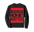 Born Battle Soccer 2026 Motivation Sweatshirt - Streetwear Style Unisex - T-Shirt, Sweatshirt, Hoodie