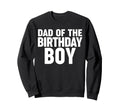 Dad Birthday Sweatshirt - Graphic Print for Adults - T-Shirt, Sweatshirt, Hoodie