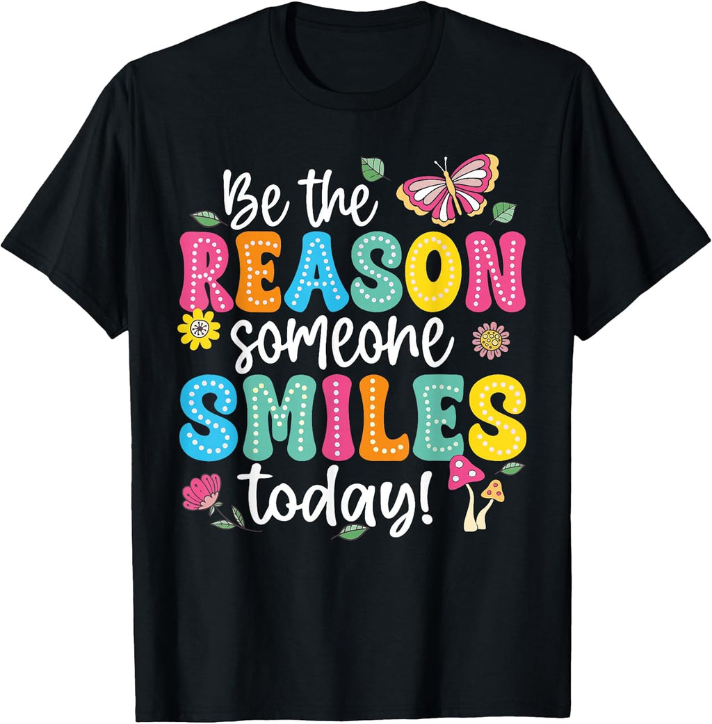Inspirational Quote Funny Be The Reason Someone - Adult & Kids T-Shirts, Sweatshirts & Hoodies apparel design preview 1