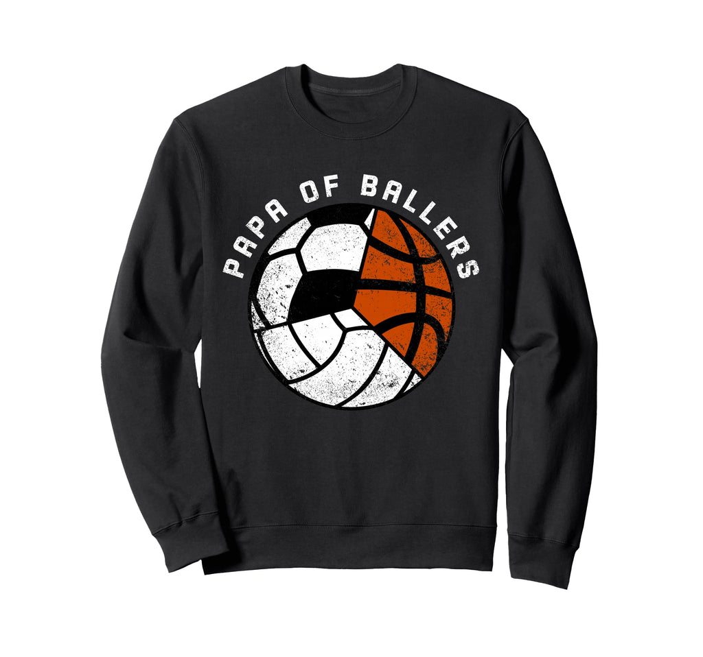 Papa Ballers Funny Volleyball Soccer Sweatshirt - Trendy Graphic Men Women - T-Shirt, Sweatshirt, Hoodie
