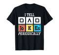 Mens I Tell Dad Jokes Periodically T-Shirt - Trendy Graphic Men Women - T-Shirt, Sweatshirt, Hoodie