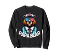 Papa Bear Gifts Funny Sweatshirt - Casual Everyday Wear for Adults - T-Shirt, Sweatshirt, Hoodie