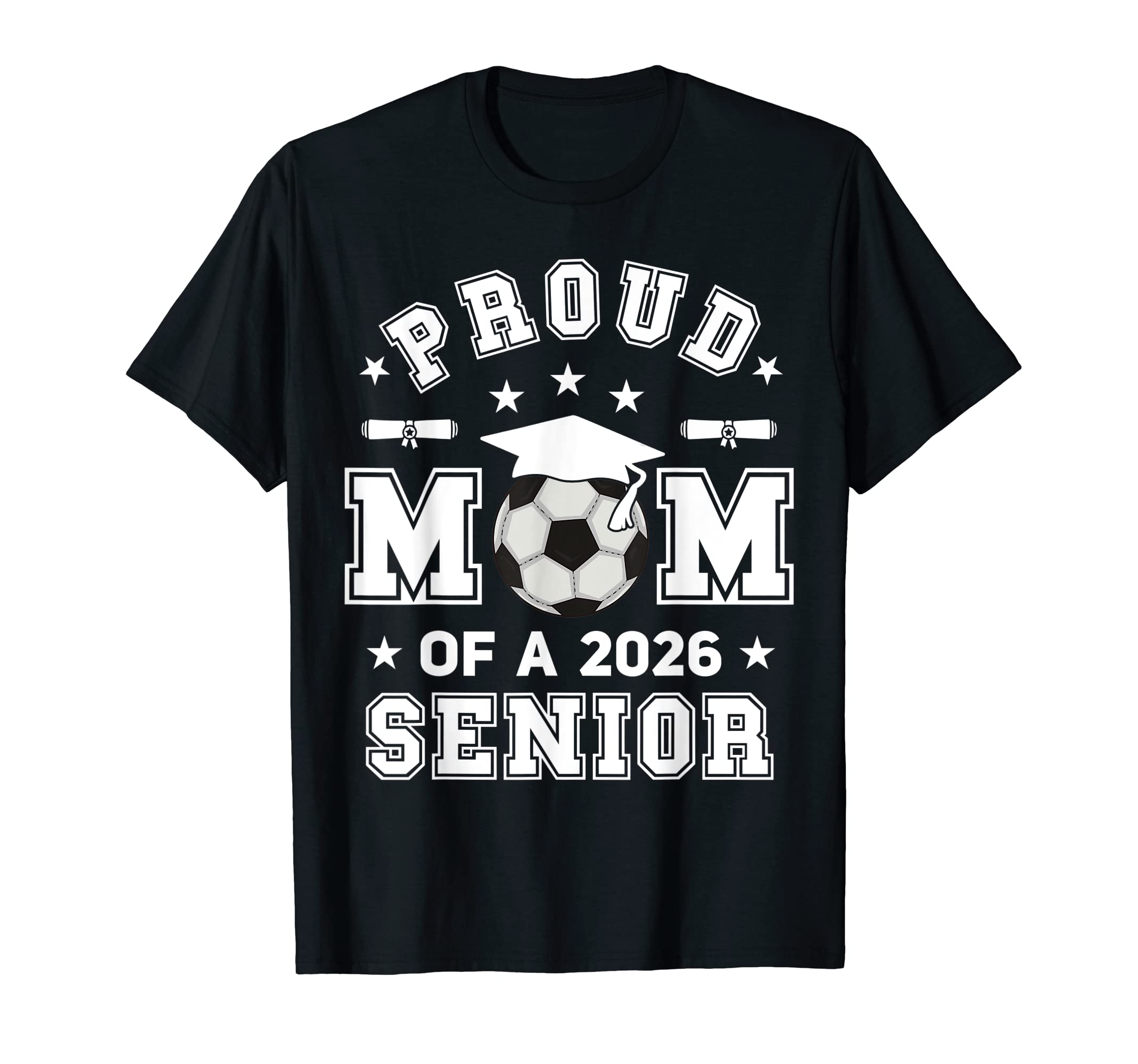 Proud Mom 2026 Senior Highschool T-Shirt - Fun Novelty Design Men Women - T-Shirt, Sweatshirt, Hoodie